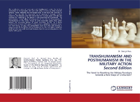 TRANSHUMANISM AND POSTHUMANISM IN THE MILITARY ACTION Second Edition: The Need for Resetting the Military Paradigm towards a New Stage of Civilisation?