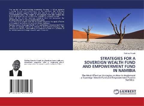 STRATEGIES FOR A SOVEREIGN WEALTH FUND AND EMPOWERMENT FUND IN NAMIBIA: The Most Effective Strategies on How to Implement a Sovereign Wealth Fund and Empowerment Fund in Namibia