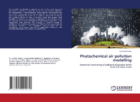 Photochemical air pollution modelling: Numerical monitoring of pollutant dispersion at the local and meso scales