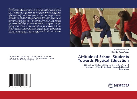 Attitude of School Students Towards Physical Education: Attitude of High and Higher Secondary School Students of South Kashmir Towards Physical Education