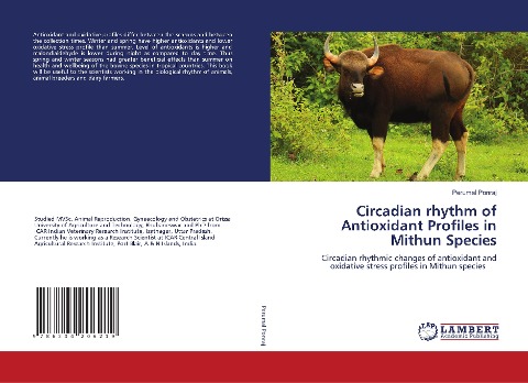 Circadian rhythm of Antioxidant Profiles in Mithun Species: Circadian rhythmic changes of antioxidant and oxidative stress profiles in Mithun species