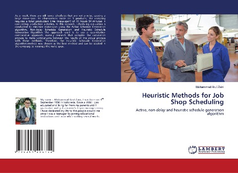 Heuristic Methods for Job Shop Scheduling: Active, non-delay and heuristic schedule generation algorithm