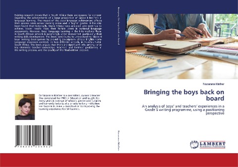 Bringing the boys back on board: An analysis of boys and teachers experiences in a Grade 6 writing programme, using a positioning perspective