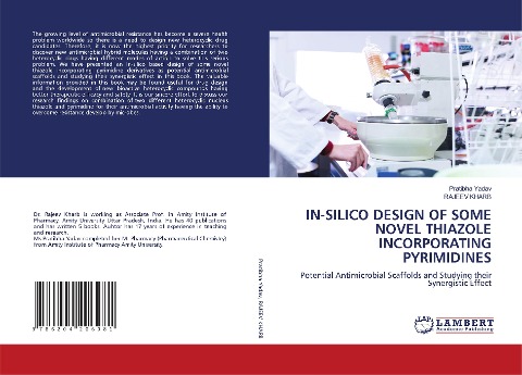 IN-SILICO DESIGN OF SOME NOVEL THIAZOLE INCORPORATING PYRIMIDINES: Potential Antimicrobial Scaffolds and Studying their Synergistic Effect