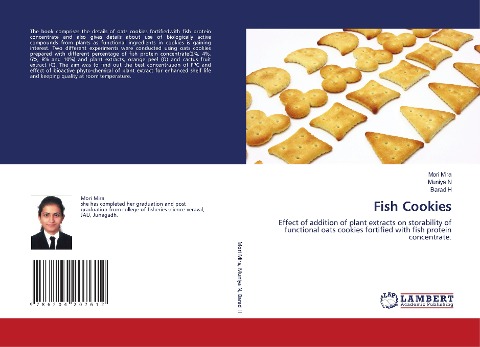 Fish Cookies: Effect of addition of plant extracts on storability of functional oats cookies fortified with fish protein concentrate.