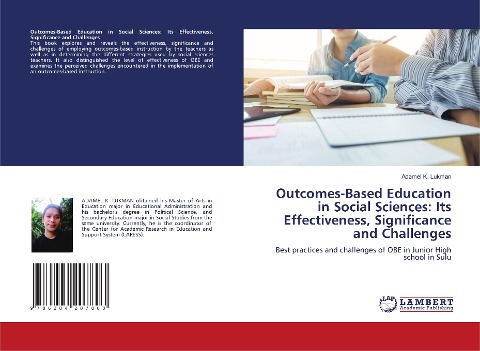 Outcomes-Based Education in Social Sciences: Its Effectiveness, Significance and Challenges: Best practices and challenges of OBE in Junior High school in Sulu