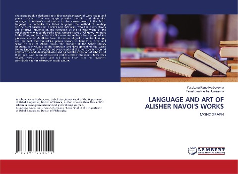 LANGUAGE AND ART OF ALISHER NAVOIS WORKS: MONOGRAPH
