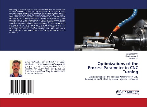 Optimizations of the Process Parameter in CNC Turning: Optimizations of the Process Parameter in CNC Turning on En24 Steel by Using Taguchi Technique