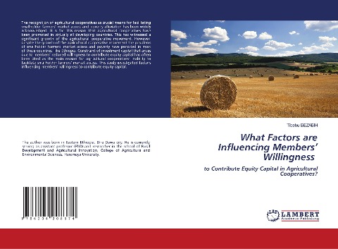 What Factors are Influencing Members Willingness: to Contribute Equity Capital in Agricultural Cooperatives?