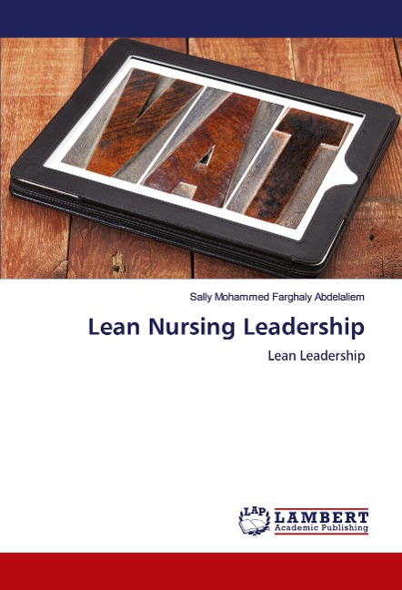 Lean Nursing Leadership: Lean Leadership