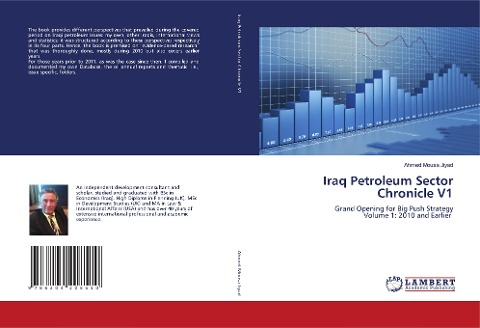 Iraq Petroleum Sector Chronicle V1: Grand Opening for Big Push StrategyVolume 1: 2010 and Earlier