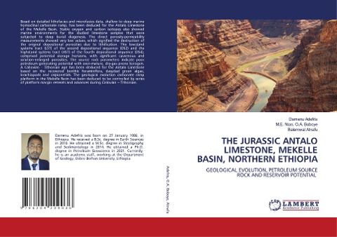THE JURASSIC ANTALO LIMESTONE, MEKELLE BASIN, NORTHERN ETHIOPIA: GEOLOGICAL EVOLUTION, PETROLEUM SOURCE ROCK AND RESERVOIR POTENTIAL