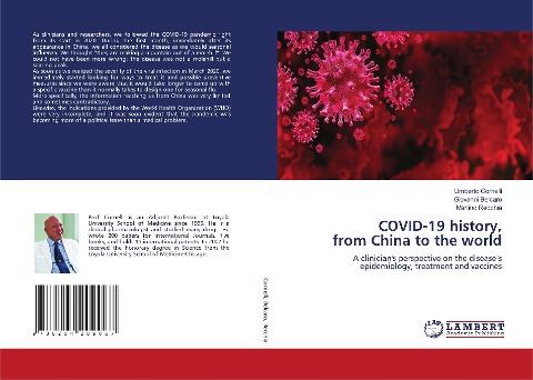 COVID-19 history, from China to the world: A clinicians perspective on the diseases epidemiology, treatment and vaccines