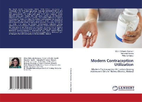 Modern Contraception Utilization: Modern Contraception Utilization Among Adolescent Girls In Ntcheu District, Malawi