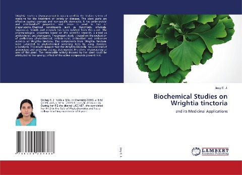 Biochemical Studies on Wrightia tinctoria: and its Medicinal Applications