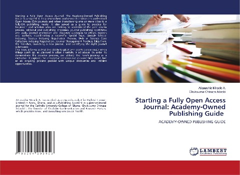 Starting a Fully Open Access Journal: Academy-Owned Publishing Guide: ACADEMY-OWNED PUBLISHING GUIDE