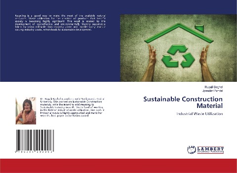 Sustainable Construction Material: Industrial Waste Utilization