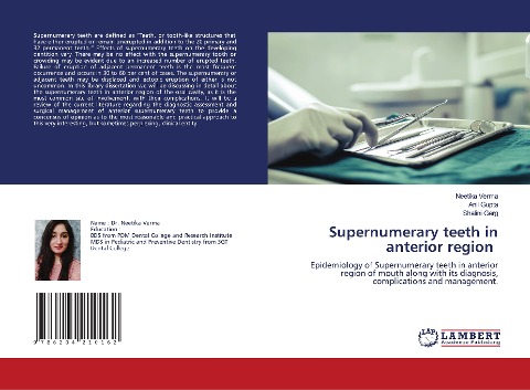 Supernumerary teeth in anterior region: Epidemiology of Supernumerary teeth in anterior region of mouth along with its diagnosis, complications and management.