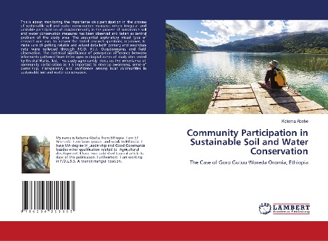 Community Participation in Sustainable Soil and Water Conservation: The Case of Goro Gutuu Woreda Oromia, Ethiopia