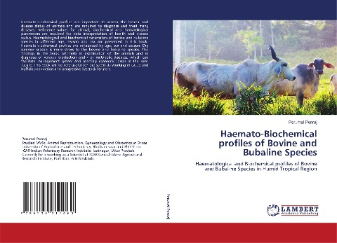 Haemato-Biochemical profiles of Bovine and Bubaline Species: Haematological and Biochemical profiles of Bovine and Bubaline Species in Humid Tropical Region