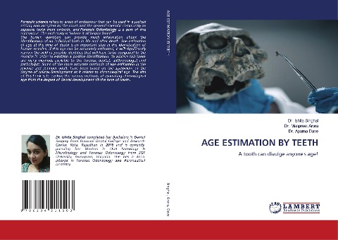 AGE ESTIMATION BY TEETH: A tooth can divulge anyones age!