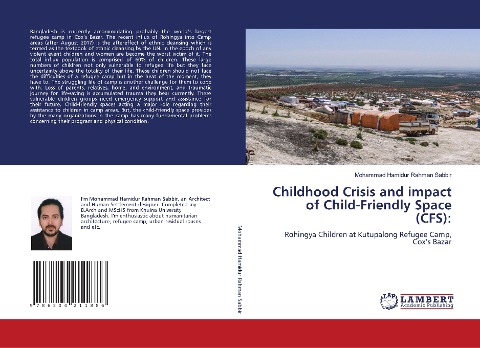 Childhood Crisis and impact of Child-Friendly Space (CFS):: Rohingya Children at Kutupalong Refugee Camp, Coxs Bazar