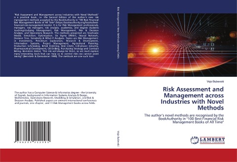 Risk Assessment and Management across Industries with Novel Methods: The authors novel methods are recognised by the BookAuthority in 100 Best Financial Risk Management Books of All Time