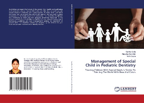 Management of Special Child in Pediatric Dentistry: Treating Children With Special Needs Is Similar To Painting The World With Beautiful Colors