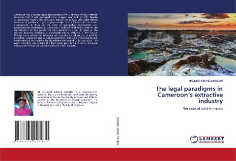 The legal paradigms in Cameroon's extractive industry: The case of solid minerals