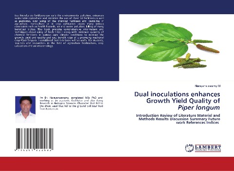 Dual inoculations enhances Growth Yield Quality of Piper longum: Introduction Review of Literature Materiel and Methods Results Discussion Summary Future work References Indices