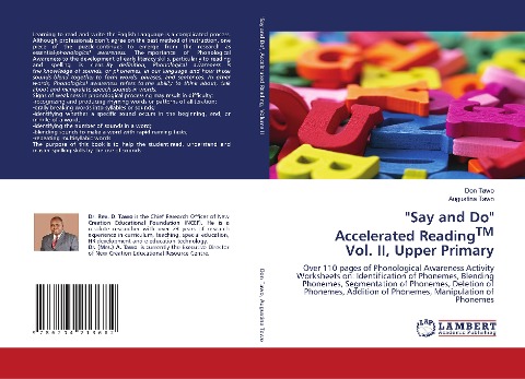 "Say and Do" Accelerated ReadingTM Vol. II, Upper Primary: Over 110 pages of Phonological Awareness Activity Worksheets on: Identification of Phonemes, Blending Phonemes, Segmentation of Phonemes, Deletion of Phonemes, Addition of Phonemes, Manipulation o