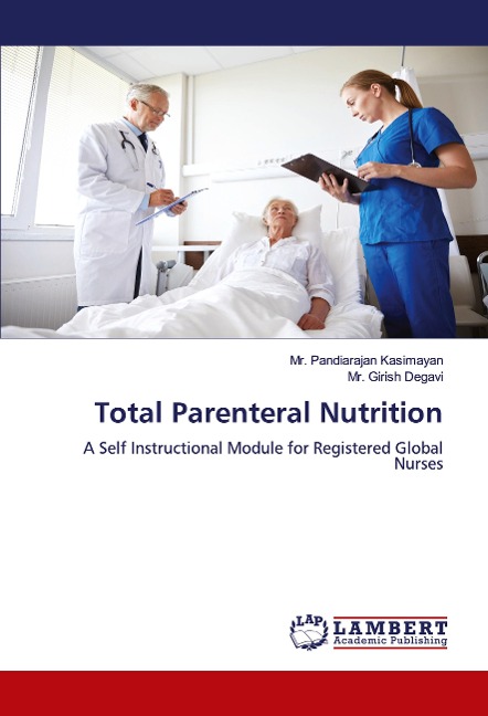 Total Parenteral Nutrition: A Self Instructional Module for Registered Global Nurses