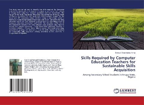 Skills Required by Computer Education Teachers for Sustainable Skills Acquisition: Among Secondary School Students in Enugu State, Nigeria