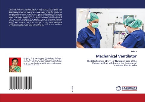 Mechanical Ventilator: The Effectiveness of STP for Nurses on Care of the Patients with Ventilator and the Outcome of Ventilator Care in India