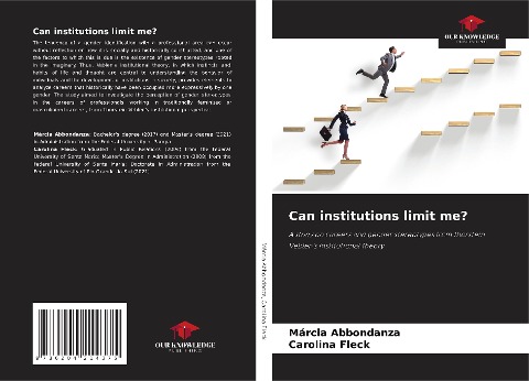 Can institutions limit me?: A study on careers and gender stereotypes from Thorstein Veblens Institutional Theory