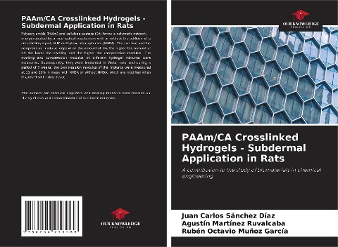 PAAm/CA Crosslinked Hydrogels - Subdermal Application in Rats: A contribution to the study of biomaterials in chemical engineering