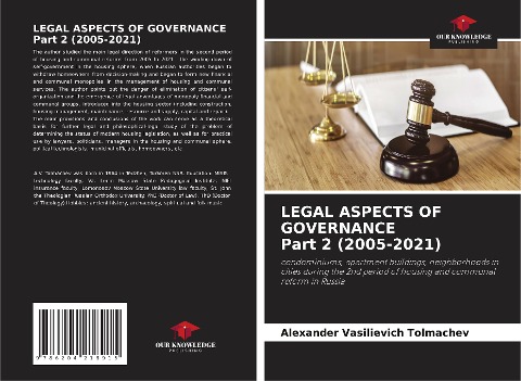 LEGAL ASPECTS OF GOVERNANCE Part 2 (2005-2021): condominiums, apartment buildings, neighborhoods in cities during the 2nd period of housing and communal reform in Russia
