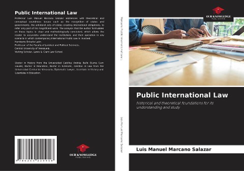 Public International Law: historical and theoretical foundations for its understanding and study