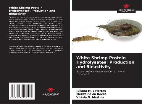 White Shrimp Protein Hydrolysates: Production and Bioactivity: A study on the antimicrobial effect of natural compounds