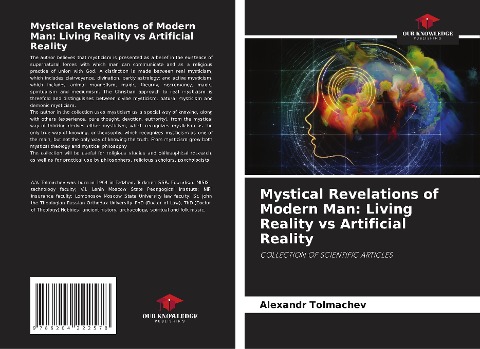 Mystical Revelations of Modern Man: Living Reality vs Artificial Reality: COLLECTION OF SCIENTIFIC ARTICLES