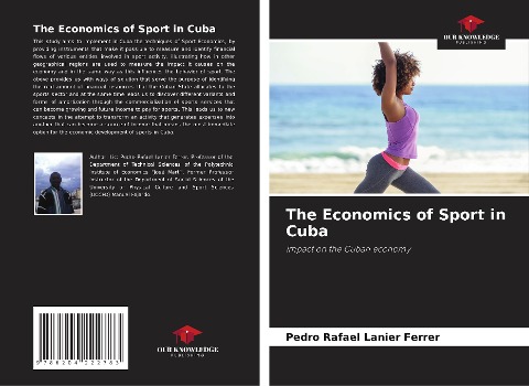 The Economics of Sport in Cuba: Impact on the Cuban economy