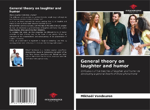General theory on laughter and humor: Unification of the theories of laughter and humor by developing a general theory of these phenomena