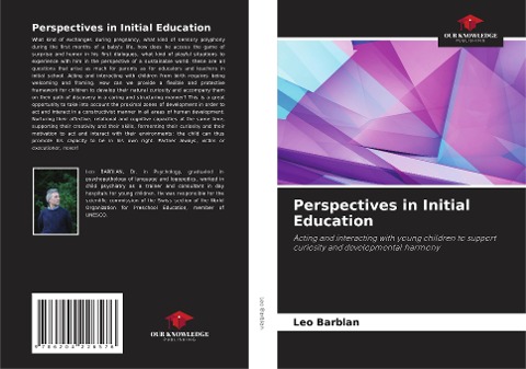 Perspectives in Initial Education: Acting and interacting with young children to support curiosity and developmental harmony