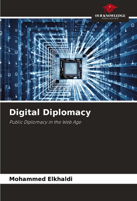 Digital Diplomacy: Public Diplomacy in the Web Age