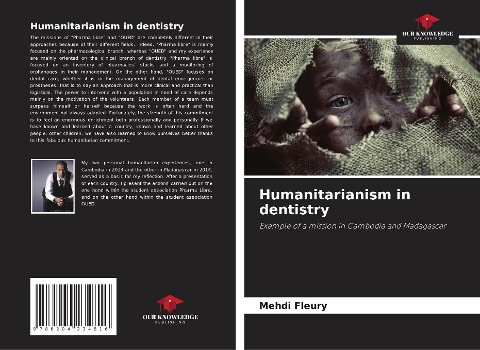 Humanitarianism in dentistry: Example of a mission in Cambodia and Madagascar