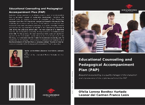 Educational Counseling and Pedagogical Accompaniment Plan (PAP): Educational counselling as a quality manager in the evaluation and improvement of the implementation of the PAP