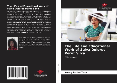 The Life and Educational Work of Selva Dolores Pérez Silva: (1937-present)