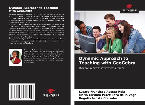 Dynamic Approach to Teaching with GeoGebra: With applications in Descriptive Geometry