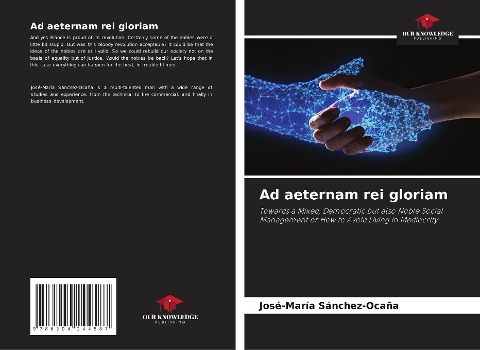 Ad aeternam rei gloriam: Towards a Mixed, Democratic but also Noble Social Management or How to Avoid Living in Mediocrity
