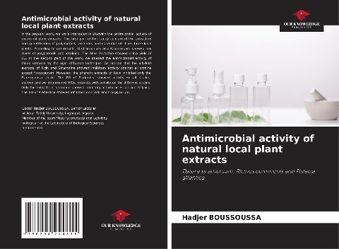 Antimicrobial activity of natural local plant extracts: Datura stramonium, Ricinus communis and Pistacia atlantica